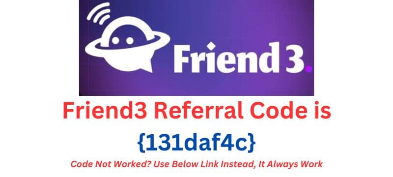 Friend3 Referral Code {131daf4c}