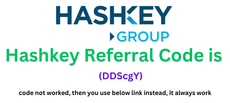 Hashkey Referral Code (DDScgY) Get 100 USDT Sign Up Bonus.