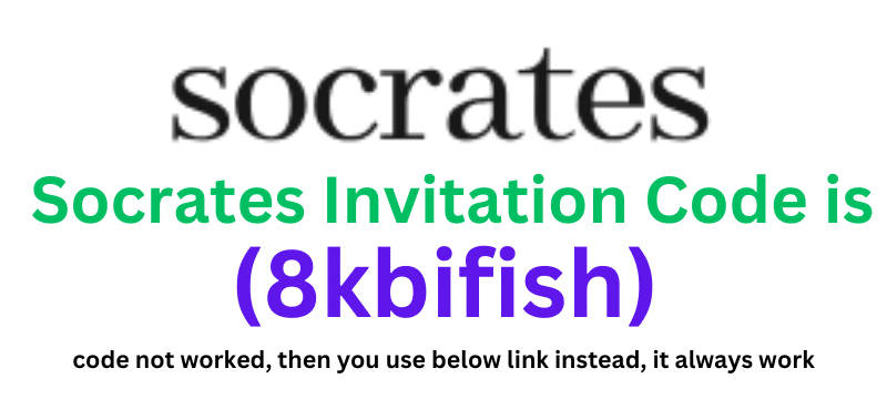 Socrates Invitation Code (8kbifish) you'll get $10 signup bonus.