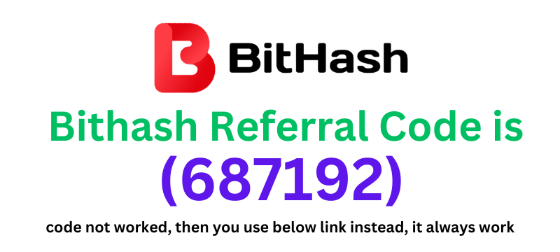 Bithash Referral Code (687192) you get 20% rebate on trading fees
