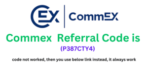 Commex Referral Code (P387CTY4)