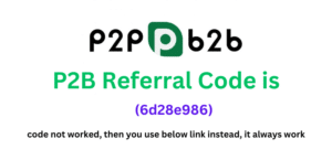 P2B Referral Code (6d28e986) Get 100 USDT Free bonus.
