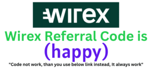 Wirex Referral Code (happy) get $100 signup bonus