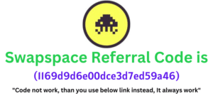 Swapspace Referral Code, get 50% rebate on trading fees. exclusive code here.