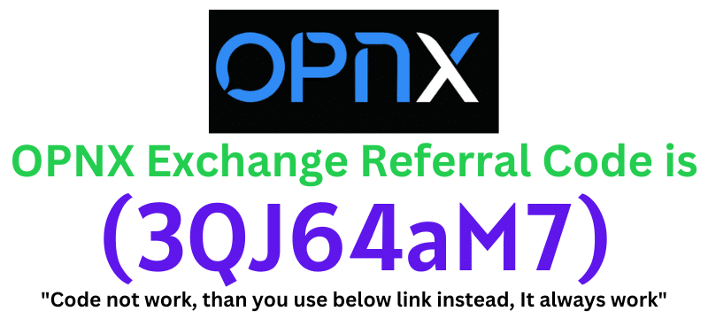 OPNX Exchange Referral Code (3QJ64aM7) get 70% rebate on trading fees