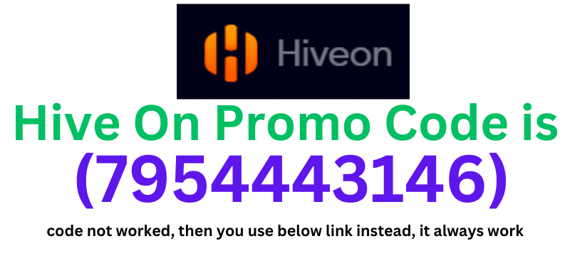 Hive On Promo Code (7954443146) get $10 signup bonus.