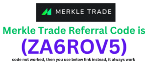 Merkle Trade Referral Code (ZA6ROV5) get $100 signup bonus.