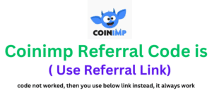 Coinimp Referral Code, get $50 as a signup bonus exclusive code here!